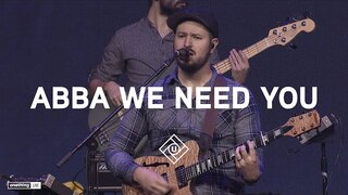 Abba We Need You | Brandon Oaks | UNCEASING