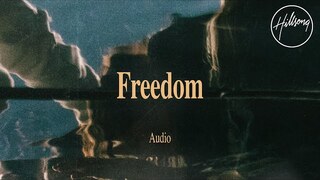 Freedom (Audio) - Hillsong Worship