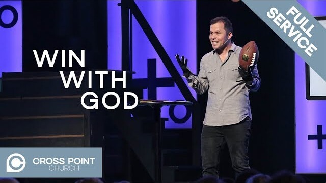 WIN WITH GOD | For the Win (wk 4) | Cross Point Church