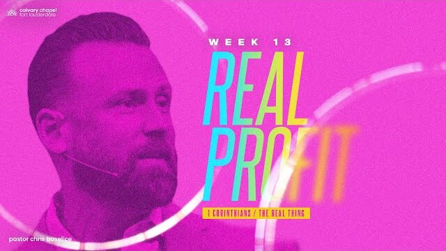 Real Profit | 1 Corinthians 14 | Chris Baselice