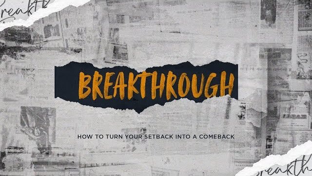 Breakthrough (Week 3): Breakthrough to FREEDOM