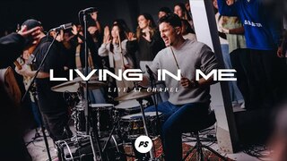Living In Me | Show Me Your Glory - Live At Chapel | Planetshakers Official Music Video