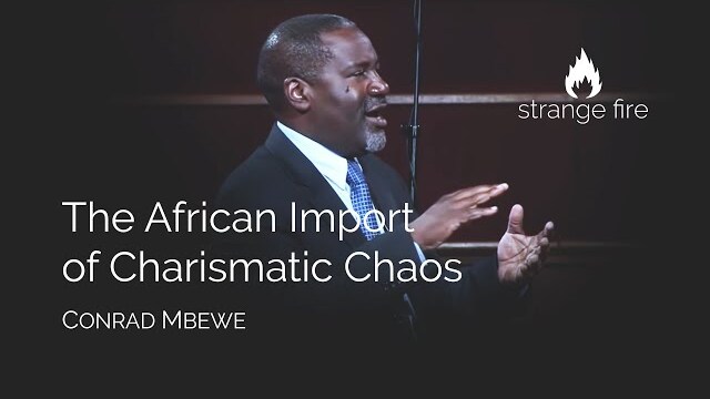 The African Import of Charismatic Chaos (Conrad Mbewe) (Selected Scriptures)