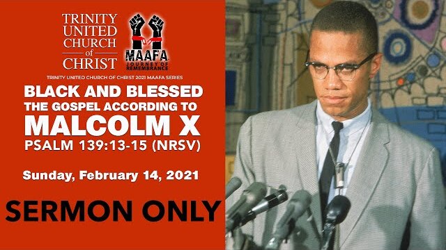 2/14/21 | Maafa - The Gospel According to Malcolm X | Sermon Only | Rev. Dr. Otis Moss III