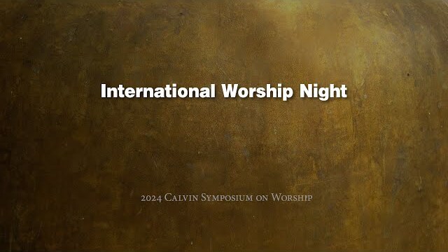 Worship Service: International Worship Night
