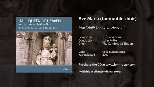 Ave Maria (for double choir) - Tomás Luis de Victoria, John Rutter, The Cambridge Singers