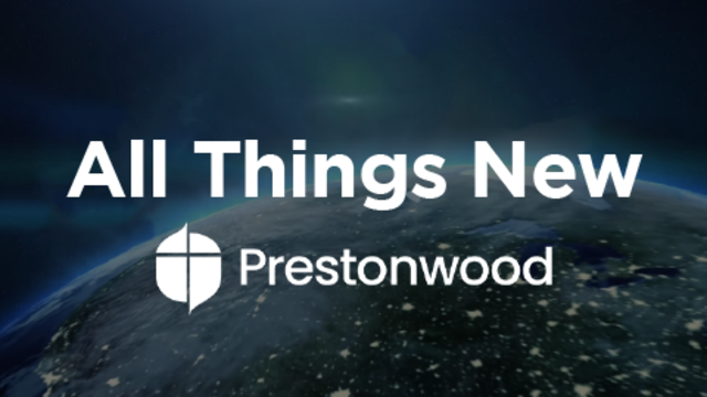 All Things New | Prestonwood Baptist Church