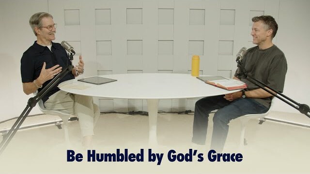Be Humbled by God's Grace