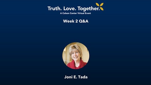 Week 2 Q&A - Truth. Love. Together. Module 2 - Video 5