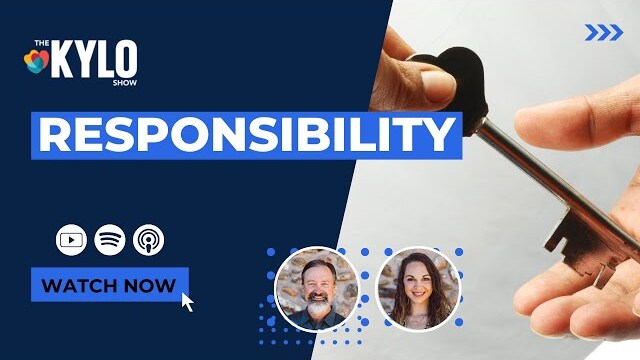The KYLO Show: Personal Growth- Responsibility