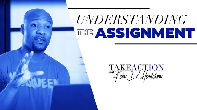 Understanding the Assignment | Take Action