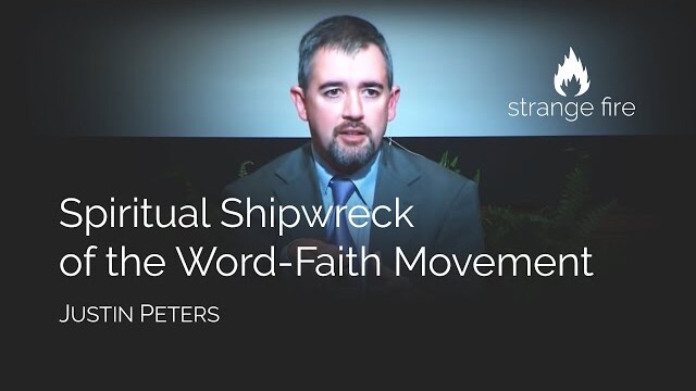Spiritual Shipwreck of the Word-Faith Movement (Justin Peters) (Selected Scriptures)