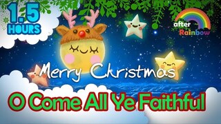 Christmas Lullaby ♫ O Come All Ye Faithful ❤ Baby Songs to go to Sleep - 1.5 hours