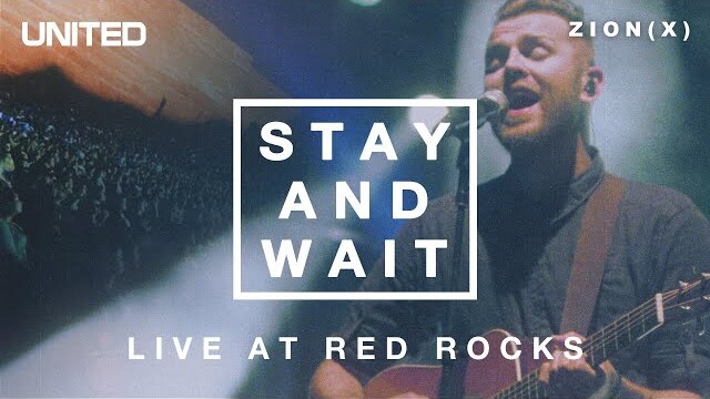 Stay and Wait - Live at Red Rocks 2013 | Hillsong UNITED