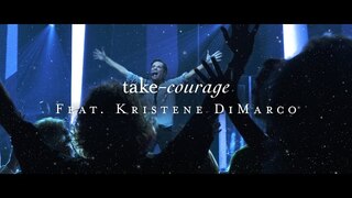 Take Courage (LIVE) - Kristene DiMarco | Starlight