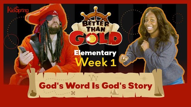 God’s Word Is God’s Story | Better Than Gold | Elementary Week 1