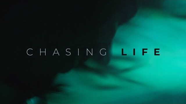 Chasing Life - A Young Man's Search For Life to The Fullest