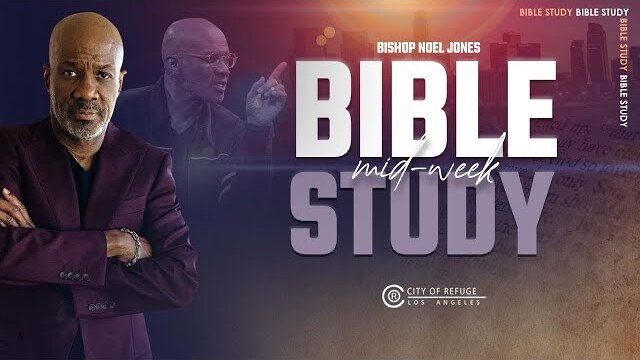 Bishop Noel Jones - Live from Ghana Wednesday Bible Study - September 13, 2023