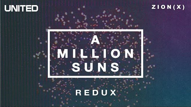 A Million Suns - Redux | Hillsong UNITED