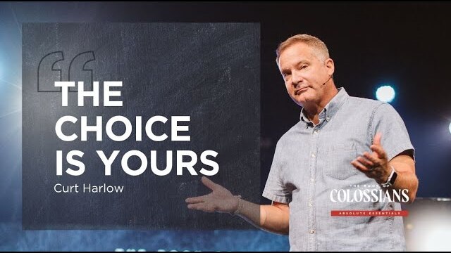 Essential Decisions For Life's Essential Choices with Curt Harlow