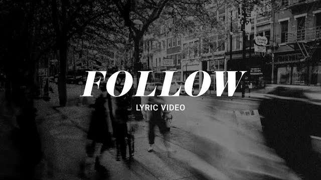 Follow | Crossroads Music | Official Lyric Video