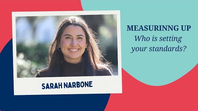 "Measuring Up" - Sarah Narbone