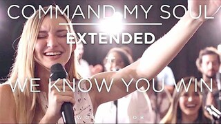 Command My Soul / We Know You Win (extended) | WorshipMob original by Graham/Halvorsen + spontaneous