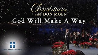 Don Moen - God Will Make A Way (Live) | First Baptist Jacksonville 2015/12/20