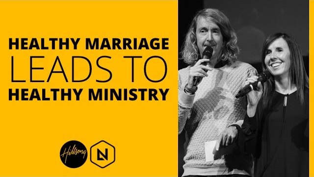 Healthy Marriage Leads To Healthy Ministry | Hillsong Leadership Network TV