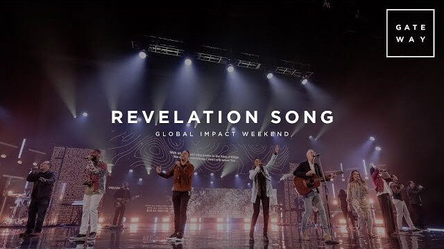 Revelation Song | Live at Global Impact Weekend | Gateway Worship