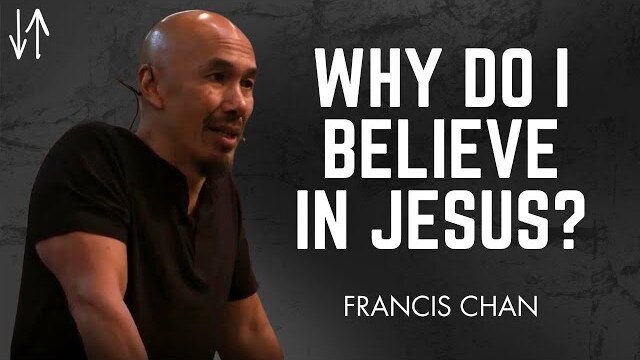 Why Do I Believe in Jesus?