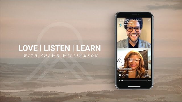 LOVE | LISTEN | LEARN with Shawn Williamson