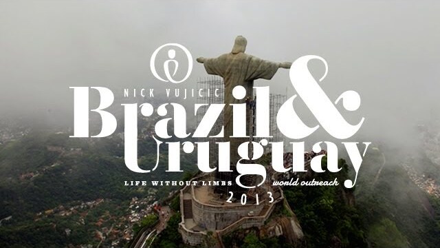 Nick Vujicic World Outreach Episode 13 Brazil & Uruguay | Life Without Limbs