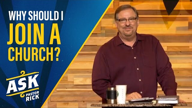 Why Should I Join A Church? | Ask Pastor Rick