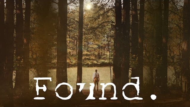Found (मिला) (2020) Full Movie | Joseph Stam, Wendy Piper, Ryan Henderson, Elijah Bullen