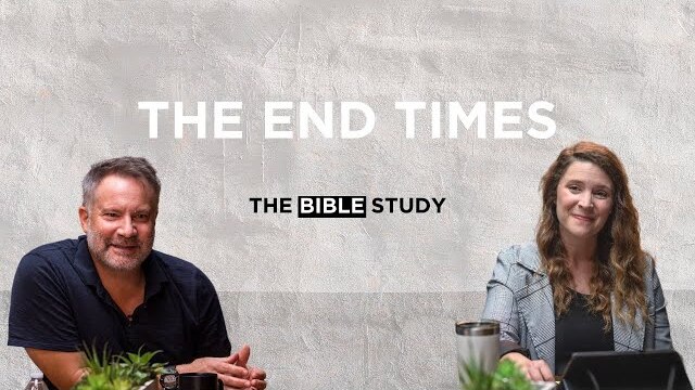 The End Times | The Bible Study S2E13