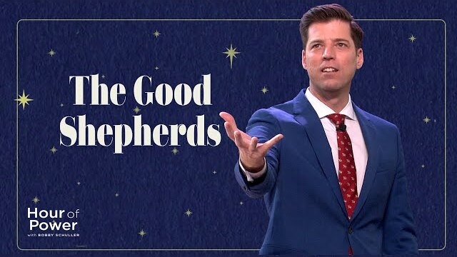 The Good Shepherds - Hour of Power with Bobby Schuller