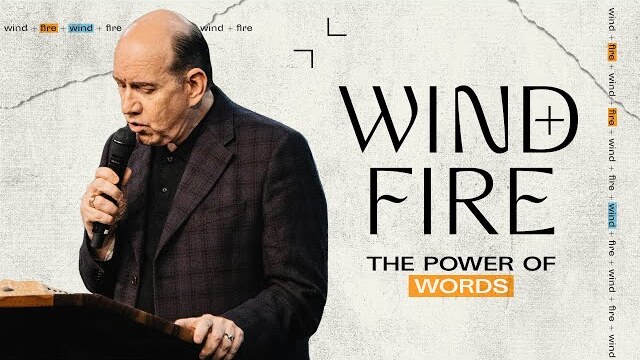 Wind + Fire: The Power of Words | Rick Renner