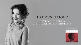 Lauren Daigle - Have Yourself A Merry Little Christmas (Deluxe Edition)