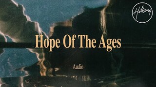Hope Of The Ages (Audio) - Hillsong Worship