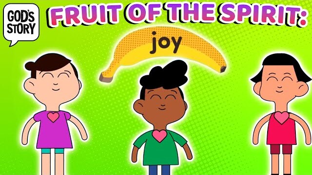 God's Story: Fruit of the Spirit: Joy
