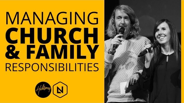 Managing Church & Family Responsibilities | Hillsong Leadership Network TV