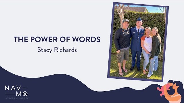 The Power of Words | Navigating Motherhood | Stacy Richards