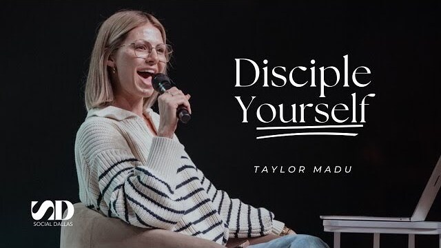 Disciple Yourself I Taylor Madu I Social Dallas