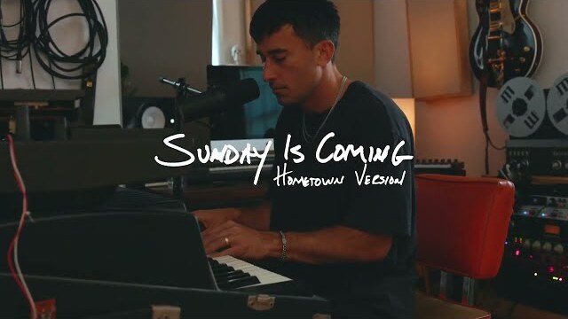 Phil Wickham - SUNDAY IS COMING • HOMETOWN (Encinitas Sessions)