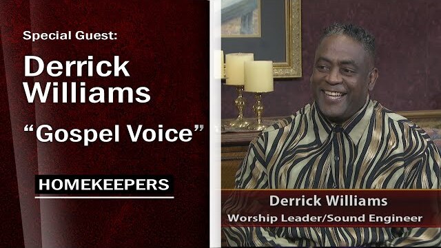 Homekeepers - Derrick Williams "Gospel Voice" Show Host