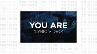 You Are (Official Lyric Video) - Life.Church Worship