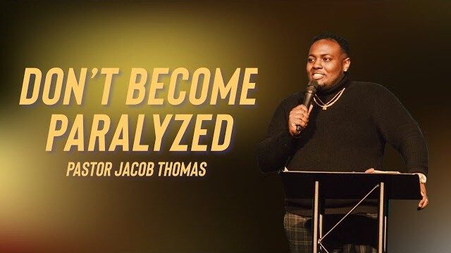 DON'T BECOME PARALYZED | Jacob Thomas at Free Chapel Youth