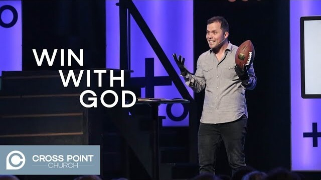 WIN WITH GOD | For the Win (wk. 4) | Cross Point Church