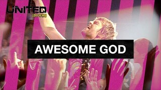 Awesome God - Hillsong UNITED - Look To You